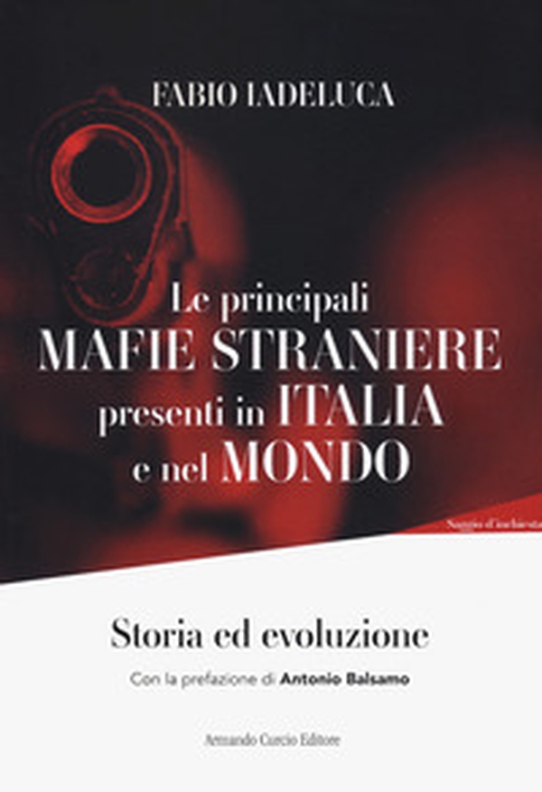 Le mafie straniere presenti in Italia e nel mondo - Librerie.coop