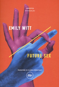 Future sex - Librerie.coop Future sex - Librerie.coop