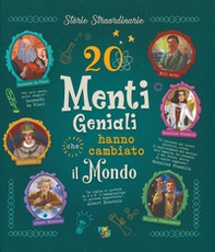 20 menti geniali che hanno cambiato il mondo - Librerie.coop 20 menti geniali che hanno cambiato il mondo - Librerie.coop