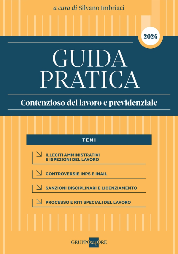 Guida Pratica Contenzioso del lavoro e previdenziale 2024 - Librerie.coop Guida Pratica Contenzioso del lavoro e previdenziale 2024 - Librerie.coop