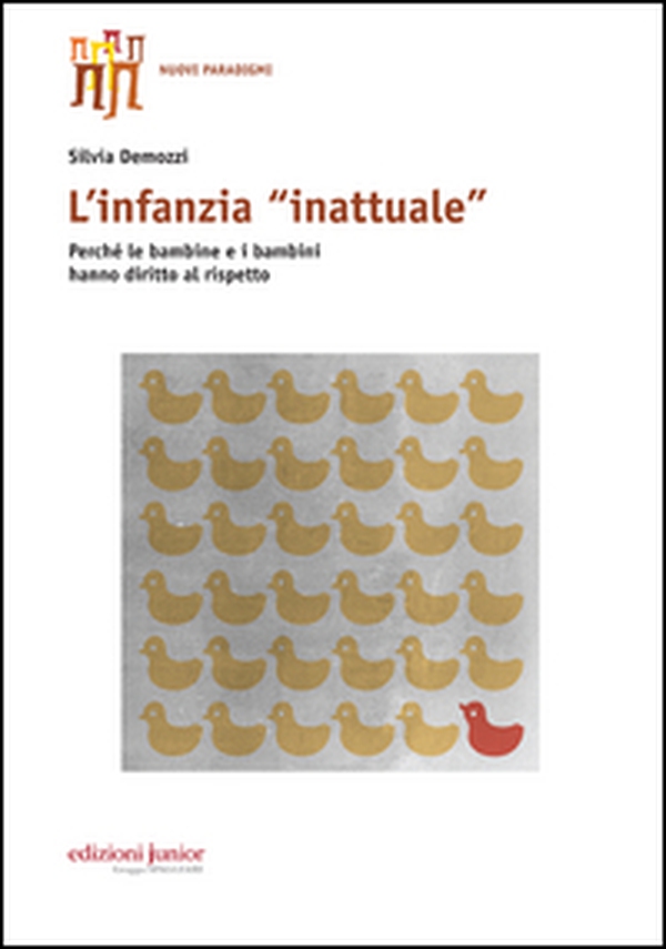 Infanzia inattuale - Librerie.coop Infanzia inattuale - Librerie.coop
