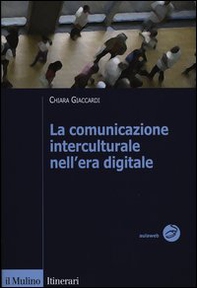 La comunicazione interculturale nell'era digitale - Librerie.coop