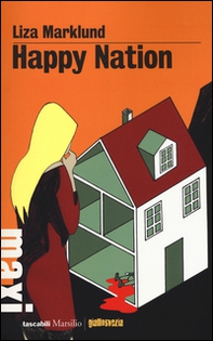 Happy Nation. Le inchieste di Annika Bengtzon - Librerie.coop