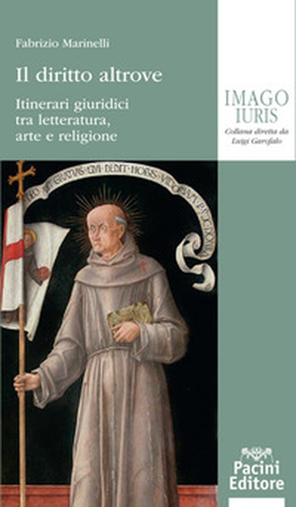 Il diritto altrove. Itinerari giuridici tra letteratura, arte e religione - Librerie.coop Il diritto altrove. Itinerari giuridici tra letteratura, arte e religione - Librerie.coop