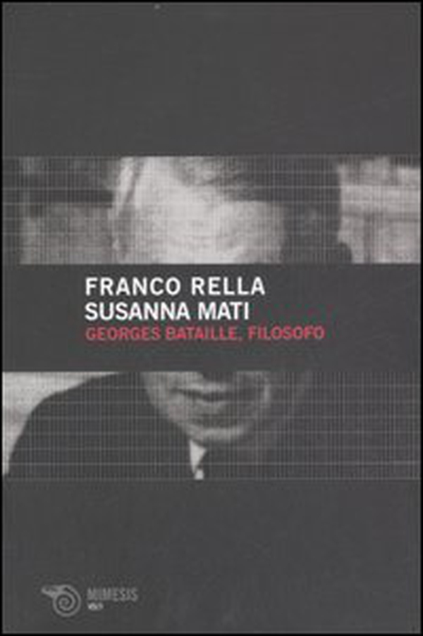Georges Bataille, filosofo - Librerie.coop Georges Bataille, filosofo - Librerie.coop
