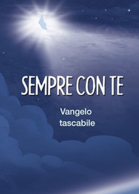 Sempre con te. Vangelo - Librerie.coop