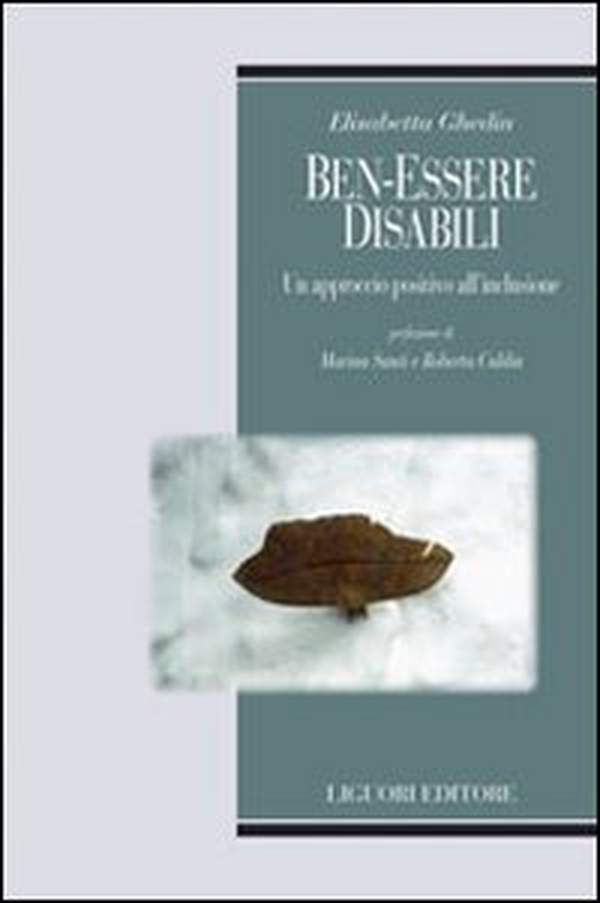 Ben-essere disabili. Un approccio positivo all'inclusione - Librerie.coop Ben-essere disabili. Un approccio positivo all'inclusione - Librerie.coop