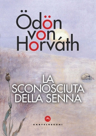 La sconosciuta della Senna - Librerie.coop La sconosciuta della Senna - Librerie.coop