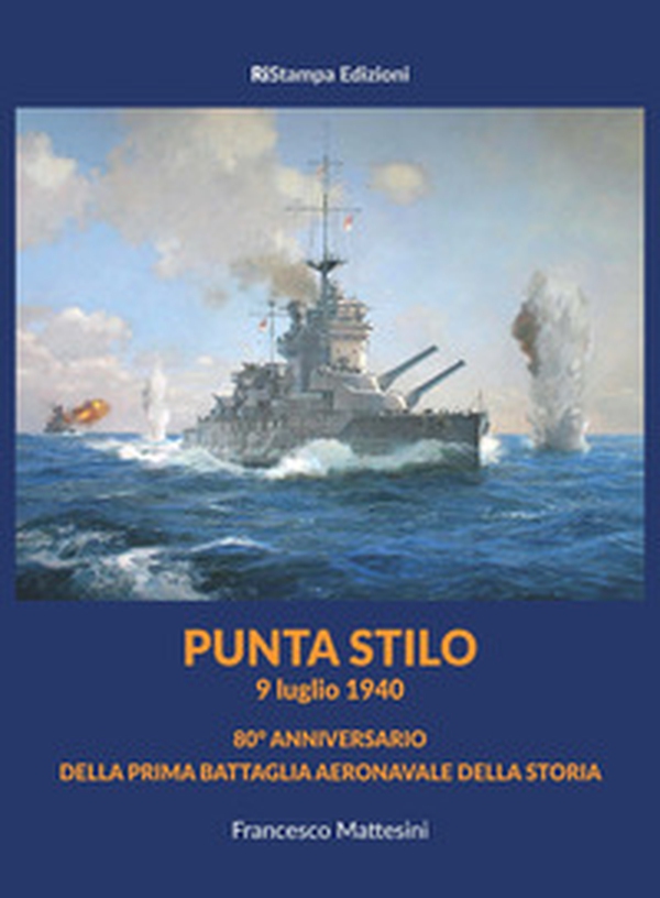 Punta Stilo. 9 luglio 1940 - Librerie.coop Punta Stilo. 9 luglio 1940 - Librerie.coop