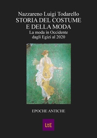 Storia del costume e della moda. Epoche antiche - Librerie.coop