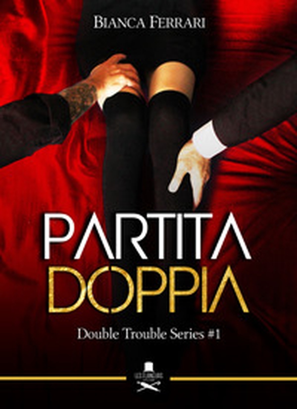 Partita doppia. Double trouble series - Vol. 1 - Librerie.coop Partita doppia. Double trouble series - Vol. 1 - Librerie.coop