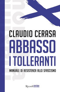 Abbasso i tolleranti - Librerie.coop