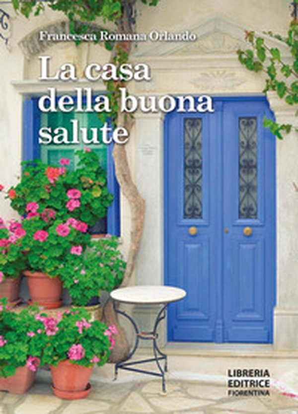 La casa della buona salute - Librerie.coop La casa della buona salute - Librerie.coop