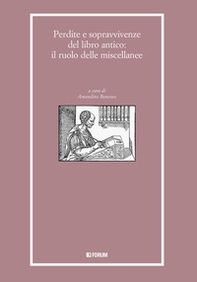 Perdite e sopravvivenze del libro antico: il ruolo delle miscellanee - Librerie.coop