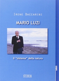 Mario Luzi. Il «sistema» della natura - Librerie.coop