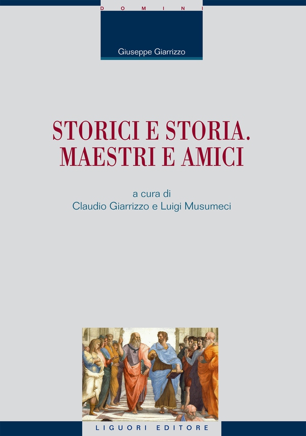 Storici e storia. Maestri e amici - Librerie.coop Storici e storia. Maestri e amici - Librerie.coop