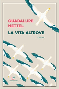 La vita altrove - Librerie.coop La vita altrove - Librerie.coop