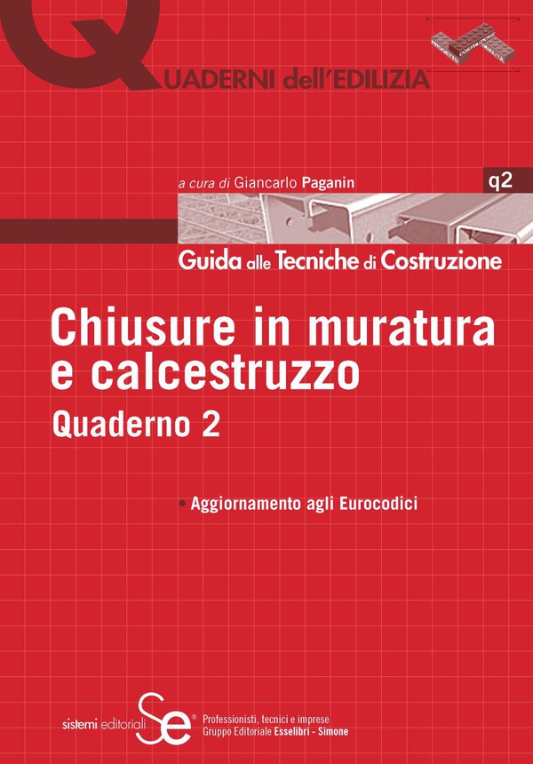 Chiusure in muratura e calcestruzzo - Librerie.coop Chiusure in muratura e calcestruzzo - Librerie.coop