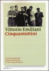 Cinquantottini. L'Unione goliardica italiana e la nascita di una classe dirigente - Librerie.coop Cinquantottini. L'Unione goliardica italiana e la nascita di una classe dirigente - Librerie.coop