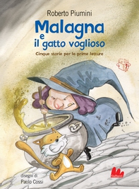 Malagna e il gatto voglioso - Librerie.coop