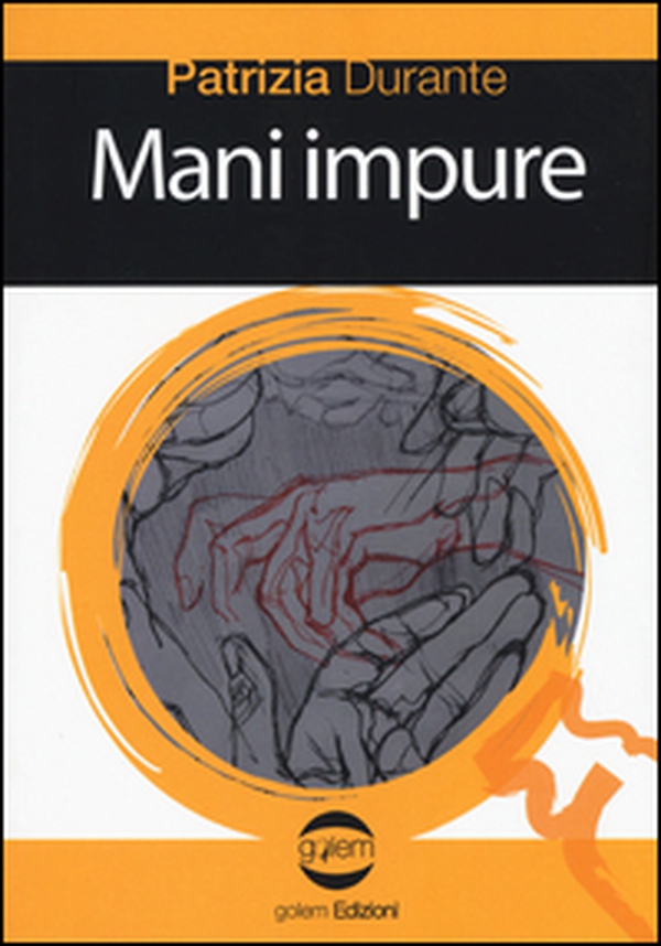 Mani impure - Librerie.coop Mani impure - Librerie.coop