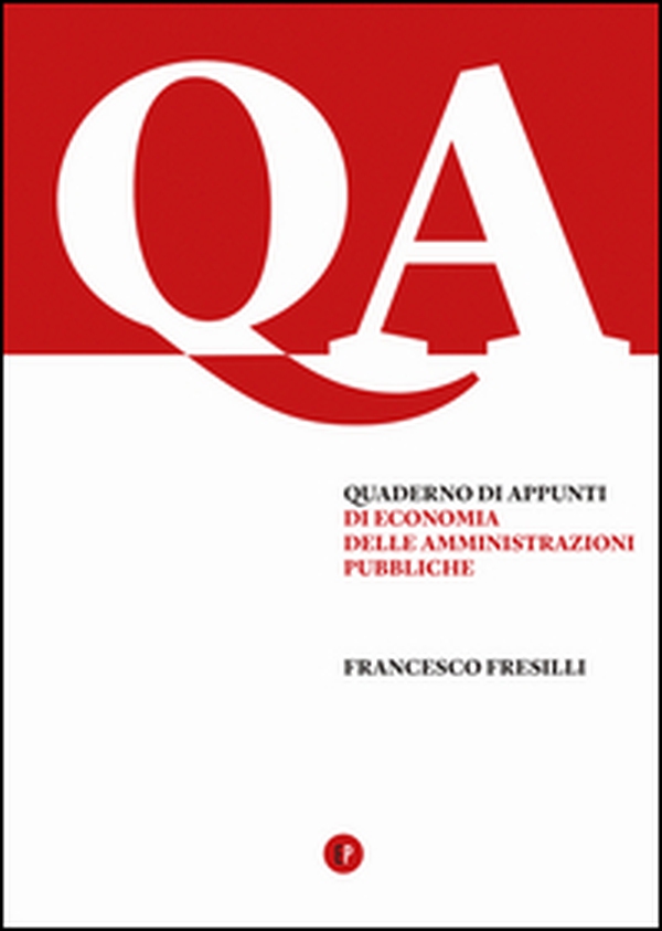 Quaderno di appunti di economia delle amministrazioni pubbliche - Librerie.coop Quaderno di appunti di economia delle amministrazioni pubbliche - Librerie.coop