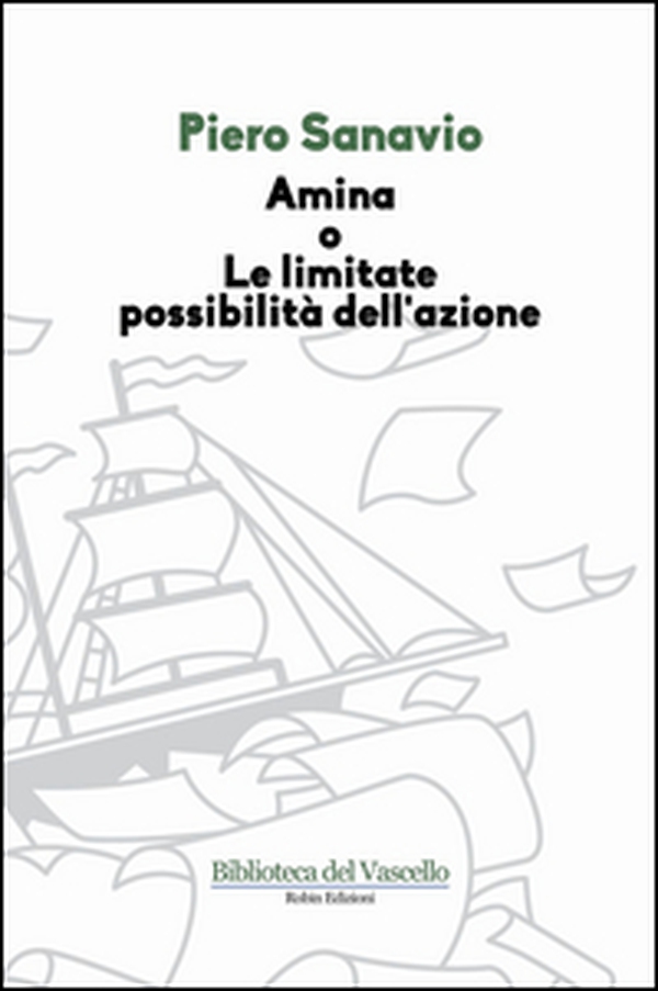 Amina o le limitate possibilità dell'azione - Librerie.coop Amina o le limitate possibilità dell'azione - Librerie.coop