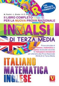 Il libro completo per la nuova prova nazionale INVALSI di terza media. Italiano, matematica, inglese - Librerie.coop