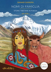 Nomi di famiglia. Storie tibetane in poesia - Librerie.coop