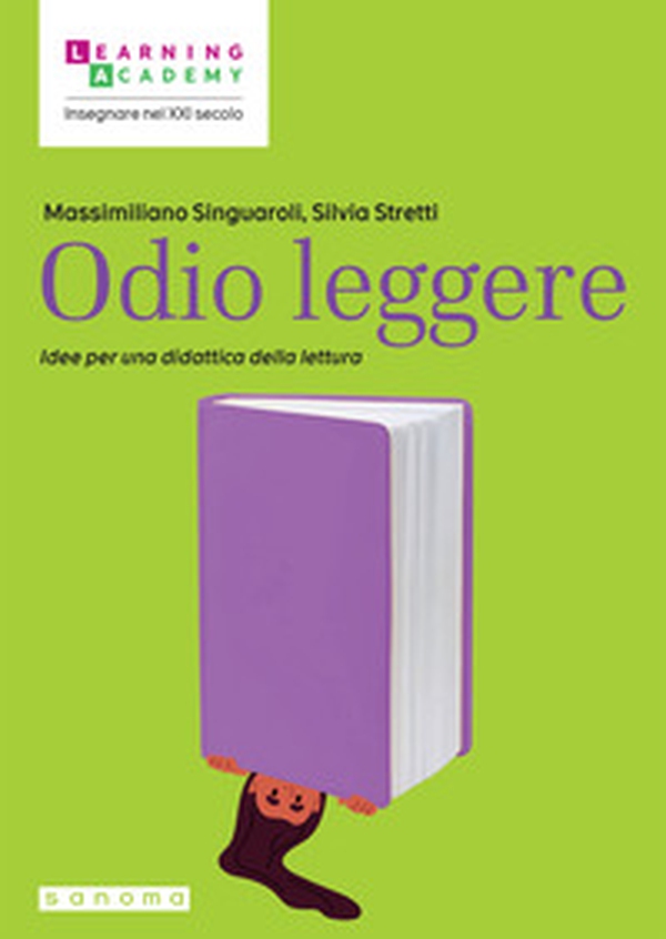 Odio leggere. Idee per una didattica della lettura - Librerie.coop Odio leggere. Idee per una didattica della lettura - Librerie.coop