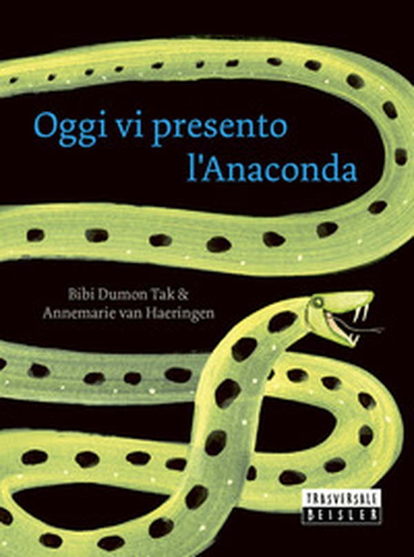 Oggi vi presento l'anaconda - Librerie.coop Oggi vi presento l'anaconda - Librerie.coop