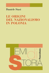 Le origini del nazionalismo in Polonia - Librerie.coop