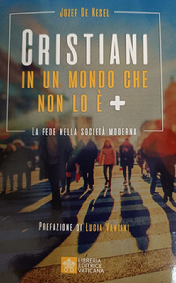 Cristiani in un mondo che non lo è +. La fede nella società moderna - Librerie.coop Cristiani in un mondo che non lo è +. La fede nella società moderna - Librerie.coop
