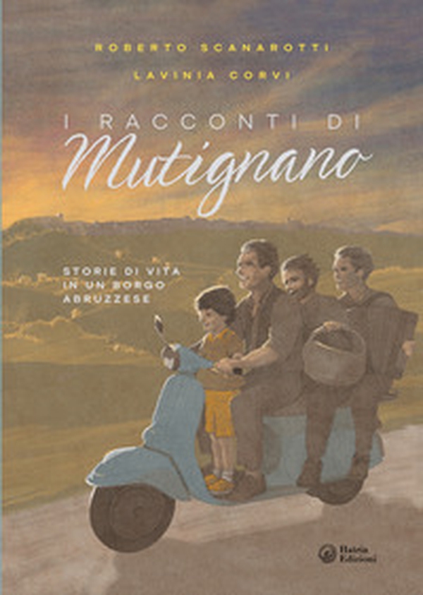 I racconti di Mutignano. Storie di vita in un borgo abruzzese - Librerie.coop