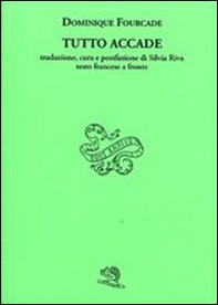 Tutto accade. Testo francese a fronte - Librerie.coop