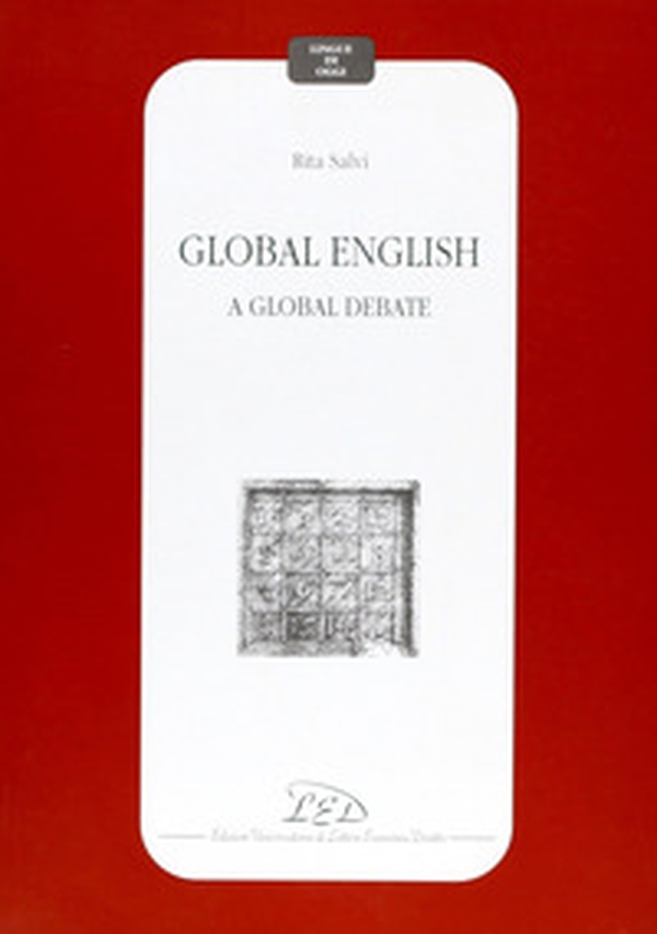 Global english. A global debate - Librerie.coop Global english. A global debate - Librerie.coop