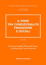 Il PNRR tra condizionalità finanziarie e sociali - Vol. 1 - Librerie.coop