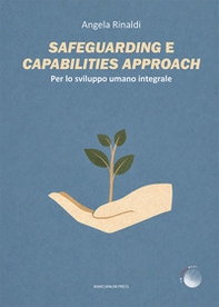 Safeguarding e capabilities approach. Per lo sviluppo umano integrale - Librerie.coop