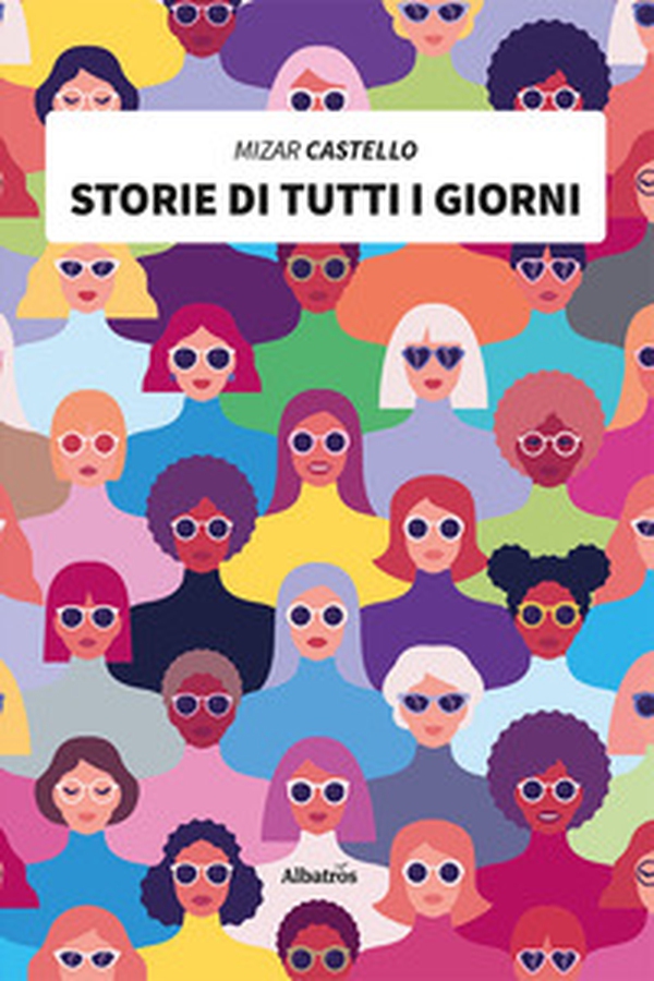 Storie di tutti i giorni - Librerie.coop Storie di tutti i giorni - Librerie.coop