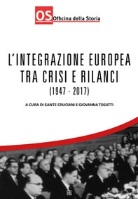L'integrazione europea tra crisi e rilanci (1947-2017) - Librerie.coop