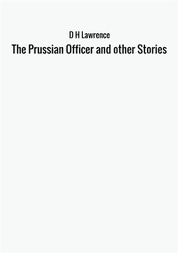 The prussian officer and other stories - Librerie.coop The prussian officer and other stories - Librerie.coop
