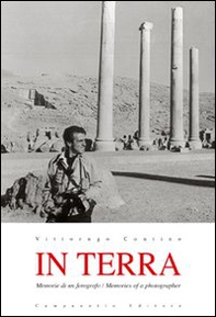 In terra. Memorie di un fotografo - Librerie.coop In terra. Memorie di un fotografo - Librerie.coop