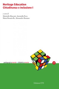 Heritage education. Cittadinanza e inclusione - Vol. 1 - Librerie.coop