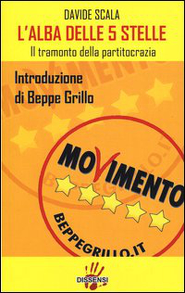L'alba delle 5 Stelle. Il tramonto della partitocrazia - Librerie.coop L'alba delle 5 Stelle. Il tramonto della partitocrazia - Librerie.coop