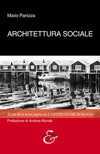 Architettura sociale. Scritti da la terza pagina de «L'osservatore romano» - Librerie.coop