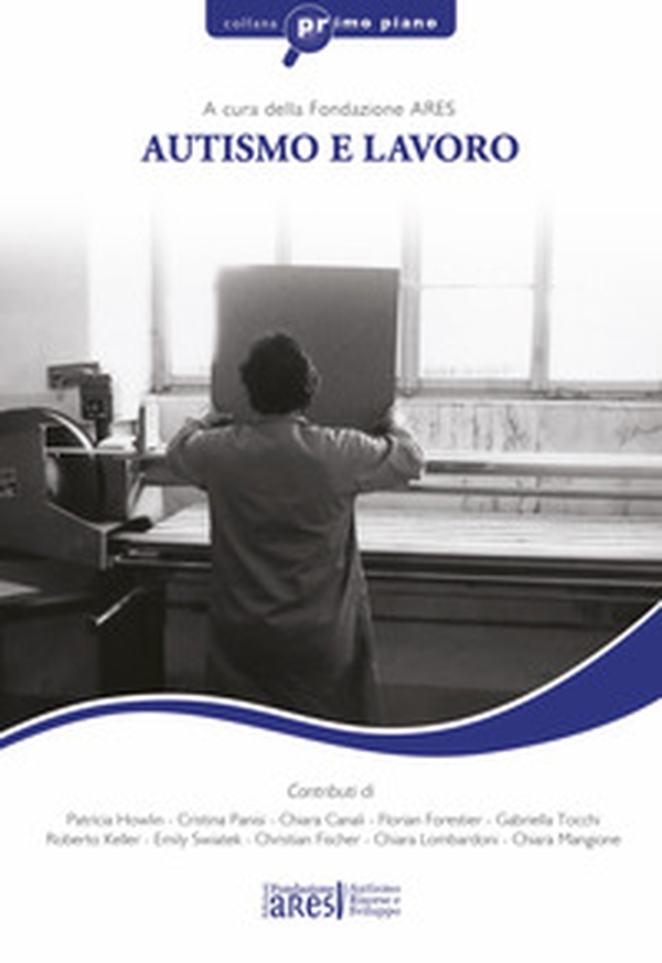Autismo e lavoro - Librerie.coop Autismo e lavoro - Librerie.coop