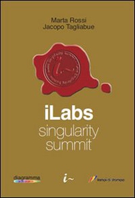 ILabs Singularity Summit - Librerie.coop ILabs Singularity Summit - Librerie.coop