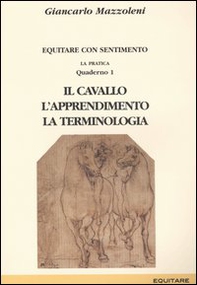 Equitare con sentimento. La pratica - Vol. 1 - Librerie.coop