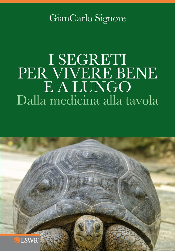 I segreti per vivere bene e a lungo - Librerie.coop I segreti per vivere bene e a lungo - Librerie.coop