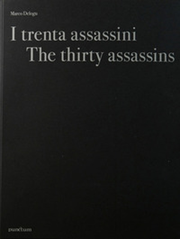 I trenta assassini. Ediz. italiana e inglese - Librerie.coop I trenta assassini. Ediz. italiana e inglese - Librerie.coop